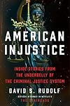 American Injustice: Inside Stories from the Underbelly of the Criminal Justice System