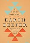 Earth Keeper: Reflections on the American Land