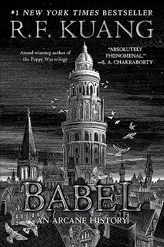 Babel, Or, the Necessity of VIolence : by Kuang, R. F