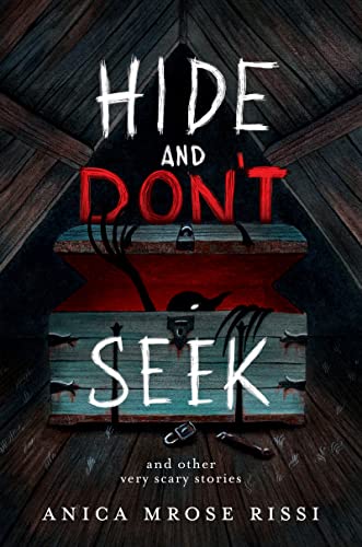 Hide and Don't Seek : by Rissi, Anica Mrose