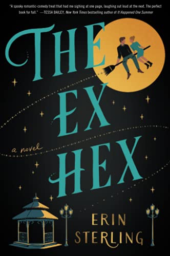 The Ex Hex: A Witchy Paranormal Romance with a Spellbinding Twist, Get Ready to Be Charmed (The Graves Glen Series, 1)