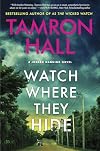 Watch Where They Hide