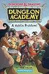Dungeons & Dragons: A Goblin Problem (HarperChapters)