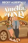 Amelia, If Only