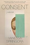 Consent A Memoir