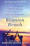 Reunion Beach: Stories Inspired by Dorothea Benton Frank