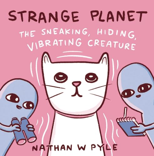 Strange Planet : by Pyle, Nathan W