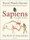Sapiens: A Graphic History, Vol. 1: The Birth of Humankind