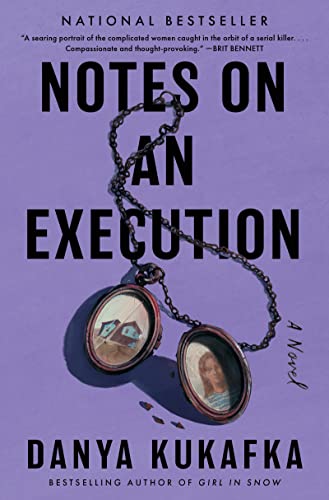 Notes On An Execution : by Kukafka, Danya