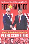 Red-Handed: How American Elites Get Rich Helping China Win