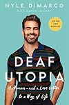 Deaf Utopia: A Memoir―and a Love Letter to a Way of Life