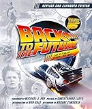 Back to the Future Revised and Expanded Edition: The Ultimate Visual History