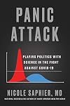 Panic Attack: Playing Politics with Science in the Fight Against COVID-19