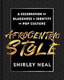 AfroCentric Style: A Celebration of Blackness & Identity in Pop Culture
