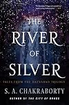 The River of Silver: Tales from the Daevabad Trilogy