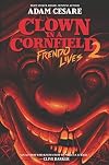 Clown in a Cornfield 2: Frendo Lives