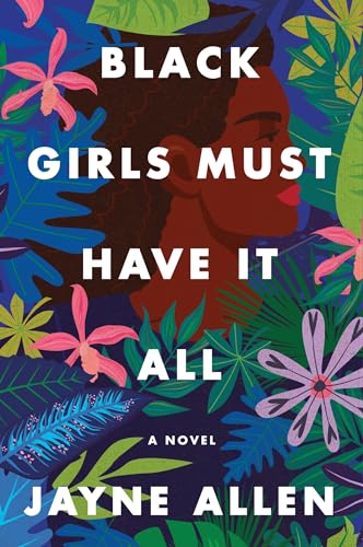 Black Girls Must Have It All book cover