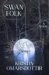 Swanfolk: A Novel