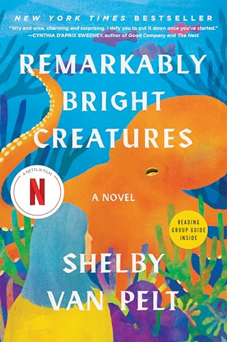 Cover of Remarkably Bright Creatures: A Novel