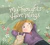 My Thoughts Have Wings