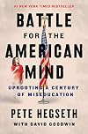 Battle for the American Mind: Uprooting a Century of Miseducation