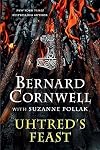 Uhtred's Feast: Inside the World of The Last Kingdom