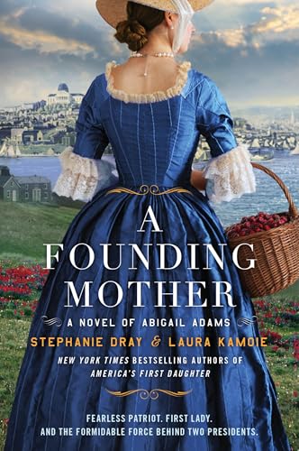 A Founding Mother : by Dray, Stephanie