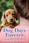 Dog Days Forever: A Novel