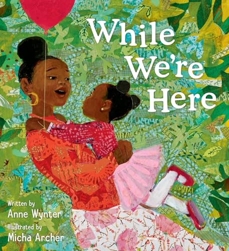 While We're Here / by Wynter, Anne