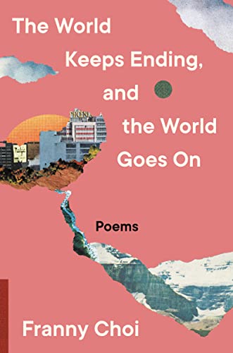 The World Keeps Ending, and the World Goes on book cover