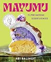 Mayumu: Filipino American Desserts Remixed