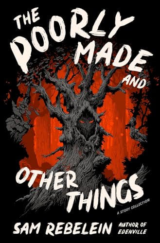 The Poorly Made and Other Things book cover