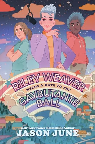 Riley Weaver Needs a Date to the Gaybutante Ball book cover