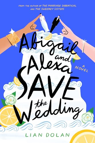Abigail and Alexa Save the Wedding book cover