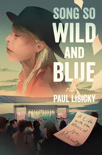 Song So Wild and Blue: A Life with the Music of Joni Mitchell book cover