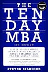 The Ten-Day MBA 5th Ed.: A Step-By-Step Guide to Mastering the Skills Taught in America's Top Business Schools
