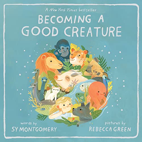 Cover of Becoming a Good Creature