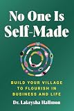 No one is self-made