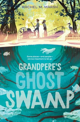 Grandpere's Ghost Swamp / by Marsh, Rachel M