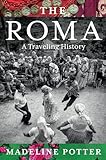 The Roma: a traveling history
