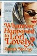 Whatever Happened To Lori Lovely? / By McCoy, Sarah,.