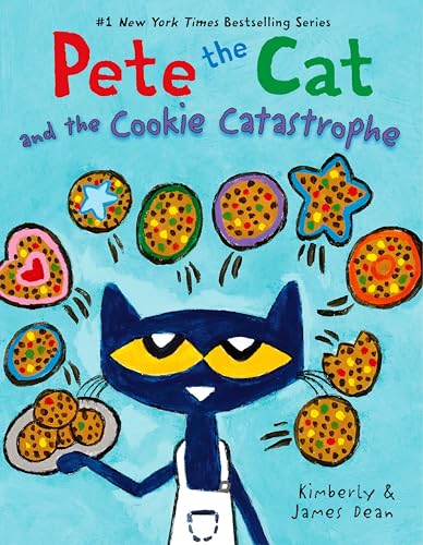 Pete the Cat and the Cookie Catastrophe / by Dean, Kimberly