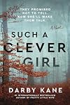 Such a Clever Girl: A Tense Domestic Thriller of Hidden Secrets, Unraveled Family Mysteries, and a Race Against Time in a Town Haunted by Its Past
