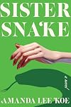 Sister Snake: A Novel
