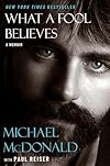 What a Fool Believes: A Memoir