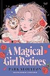 A Magical Girl Retires