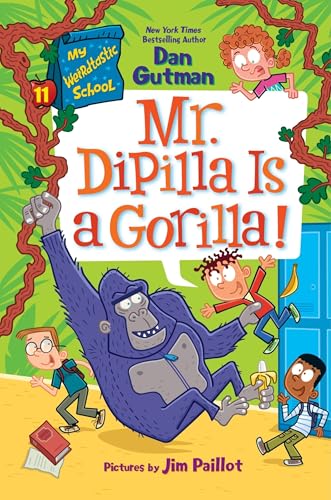 Mr. Dipilla Is A Gorilla! / by Gutman, Dan