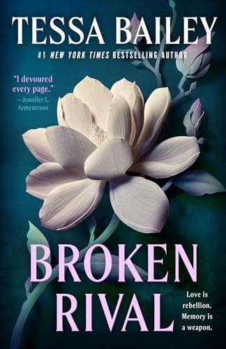 Broken Rival / by Bailey, Tessa