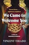 We Came to Welcome You