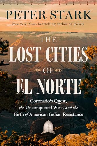 The Lost Cities of El Norte : by Stark, Peter